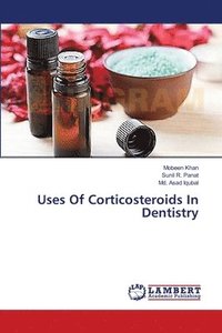 bokomslag Uses Of Corticosteroids In Dentistry