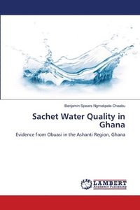 bokomslag Sachet Water Quality in Ghana