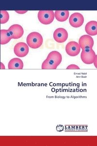 bokomslag Membrane Computing in Optimization