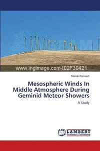 bokomslag Mesospheric Winds In Middle Atmosphere During Geminid Meteor Showers