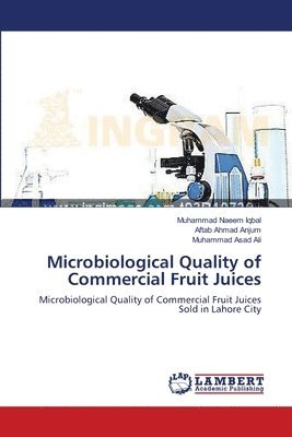 Microbiological Quality of Commercial Fruit Juices 1