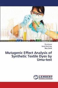 bokomslag Mutagenic Effect Analysis of Synthetic Textile Dyes by Umu-test