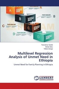 bokomslag Multilevel Regression Analysis of Unmet Need in Ethiopia