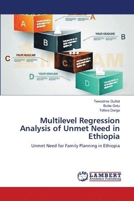 Multilevel Regression Analysis of Unmet Need in Ethiopia 1