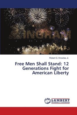 Free Men Shall Stand 1