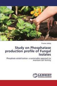 bokomslag Study on Phosphatase production profile of Fungal Isolates