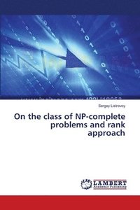 bokomslag On the class of NP-complete problems and rank approach