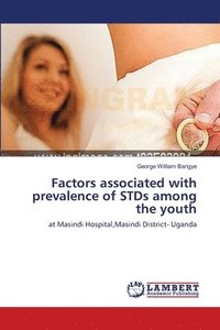 bokomslag Factors associated with prevalence of STDs among the youth