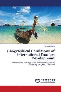 bokomslag Geographical Conditions of International Tourism Development