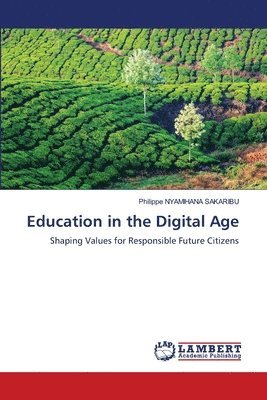 Philippe Nyamihana Sakaribu, Philippe NYAMIHANA SAKARIBU - Education in the Digital Age, Häftad