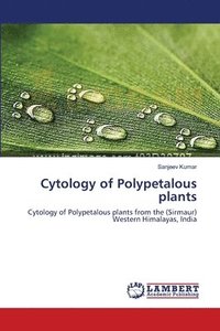 bokomslag Cytology of Polypetalous plants