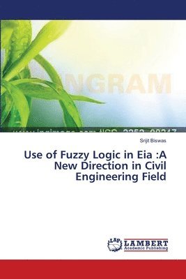 Use of Fuzzy Logic in Eia 1