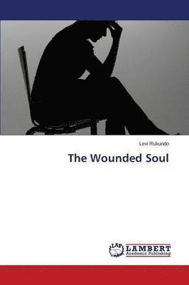 The Wounded Soul 1