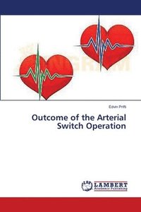 bokomslag Outcome of the Arterial Switch Operation