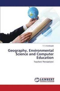 bokomslag Geography, Environmental Science and Computer Education