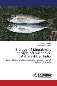 bokomslag Biology of Megalaspis Cordyla Off Ratnagiri, Maharashtra, India