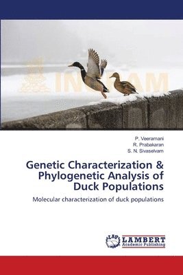bokomslag Genetic Characterization & Phylogenetic Analysis of Duck Populations