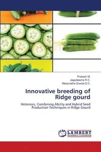 bokomslag Innovative breeding of Ridge gourd