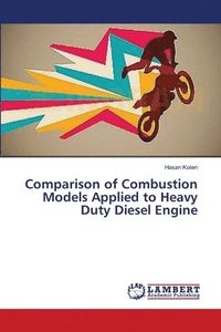 bokomslag Comparison of Combustion Models Applied to Heavy Duty Diesel Engine