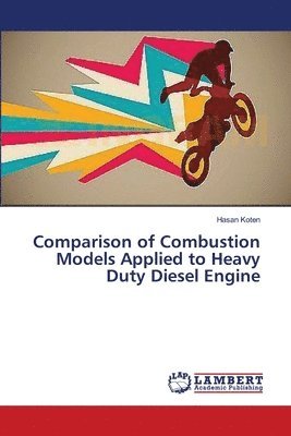 Comparison of Combustion Models Applied to Heavy Duty Diesel Engine 1