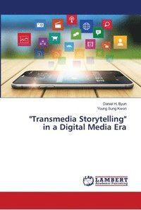 bokomslag "Transmedia Storytelling" in a Digital Media Era