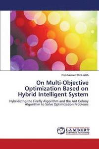 bokomslag On Multi-Objective Optimization Based on Hybrid Intelligent System