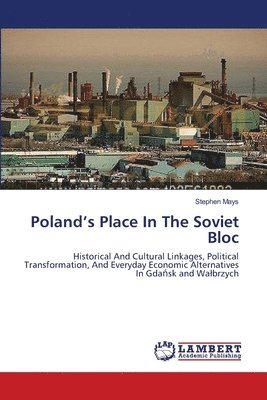 Poland's Place In The Soviet Bloc 1