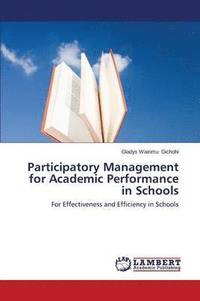 bokomslag Participatory Management for Academic Performance in Schools