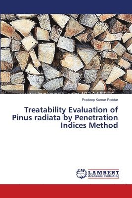 bokomslag Treatability Evaluation of Pinus radiata by Penetration Indices Method