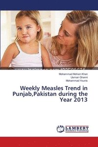 bokomslag Weekly Measles Trend in Punjab, Pakistan during the Year 2013