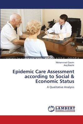 Epidemic Care Assessment according to Social & Economic Status 1