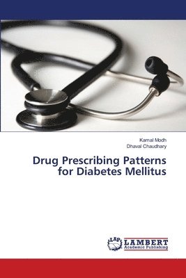 bokomslag Drug Prescribing Patterns for Diabetes Mellitus