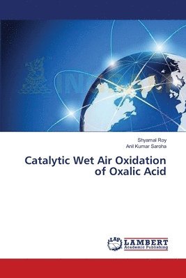 bokomslag Catalytic Wet Air Oxidation of Oxalic Acid