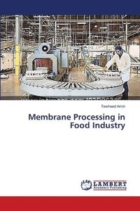 bokomslag Membrane Processing in Food Industry