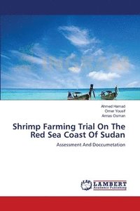 bokomslag Shrimp Farming Trial On The Red Sea Coast Of Sudan