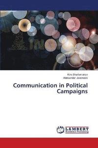 bokomslag Communication in Political Campaigns