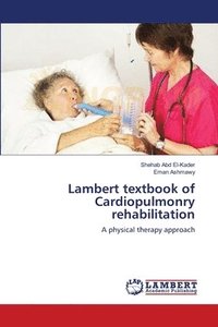 bokomslag Lambert textbook of Cardiopulmonry rehabilitation