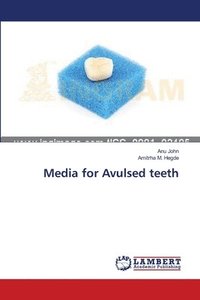 bokomslag Media for Avulsed teeth