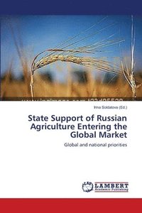bokomslag State Support of Russian Agriculture Entering the Global Market