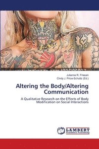 bokomslag Altering the Body/Altering Communication