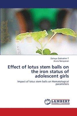 Effect of lotus stem balls on the iron status of adolescent girls 1