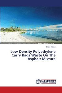 bokomslag Low Density Polyethylene Carry Bags Waste On The Asphalt Mixture