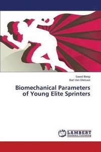 bokomslag Biomechanical Parameters of Young Elite Sprinters