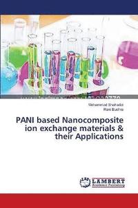 bokomslag PANI based Nanocomposite ion exchange materials & their Applications
