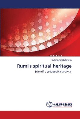 Rumi's spiritual heritage 1