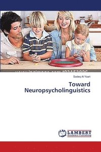 bokomslag Toward Neuropsycholinguistics