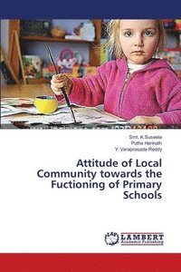 bokomslag Attitude of Local Community towards the Fuctioning of Primary Schools