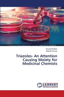 Triazoles- An Attention Causing Moiety for Medicinal Chemists 1