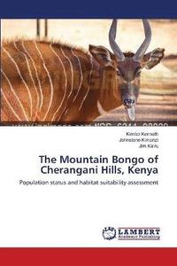 bokomslag The Mountain Bongo of Cherangani Hills, Kenya