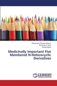 bokomslag Medicinally Important Five Membered N-Heterocyclic Derivatives